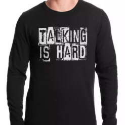 Bewild Talking Is Hard Thermal Shirt