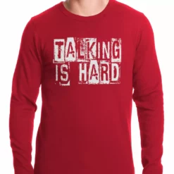 Bewild Talking Is Hard Thermal Shirt