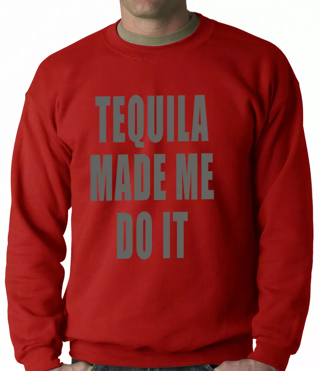 Bewild Tequila Made Me Do It Drinking Adult Crewneck Cool Funny & Offensive 6 Bewild Tequila Made Me Do It Drinking Adult Crewneck Cool Funny & Offensive