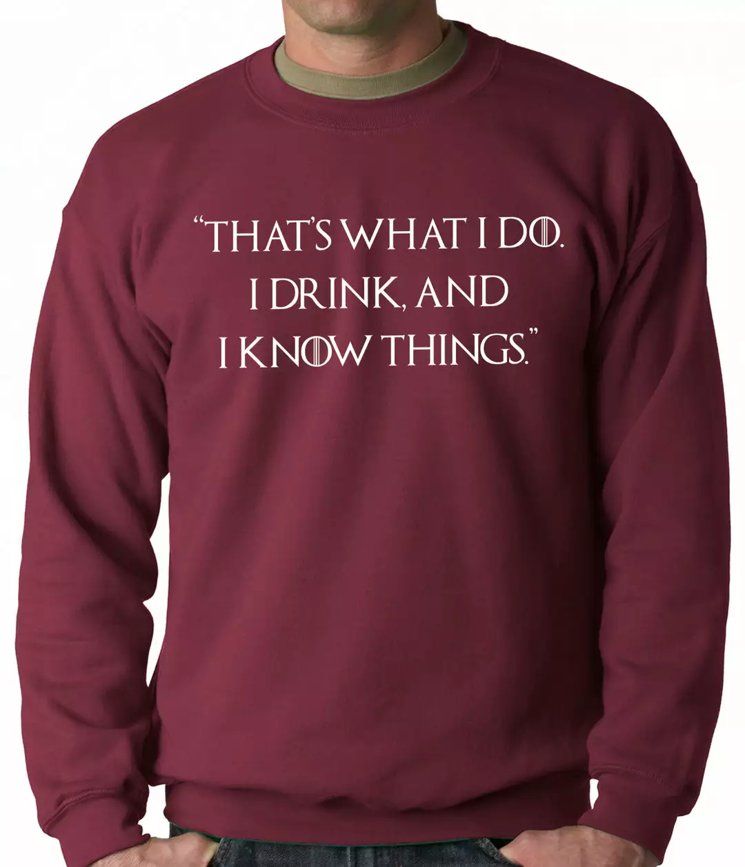 Bewild Thats What I Do. I Drink And I Know Things Adult Crewneck Cool Funny & Offensive 8 Bewild Thats What I Do. I Drink And I Know Things Adult Crewneck Cool Funny & Offensive