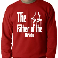 Bewild The Father Of The Bride Funny Adult Crewneck Cool Funny & Offensive 14 Bewild The Father Of The Bride Funny Adult Crewneck Cool Funny & Offensive