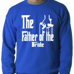 Bewild The Father Of The Bride Funny Adult Crewneck Cool Funny & Offensive 15 Bewild The Father Of The Bride Funny Adult Crewneck Cool Funny & Offensive