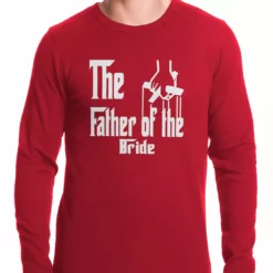Bewild Cool Funny & Offensive The Father Of The Bride Funny Thermal Shirt 7 Bewild Cool Funny & Offensive The Father Of The Bride Funny Thermal Shirt