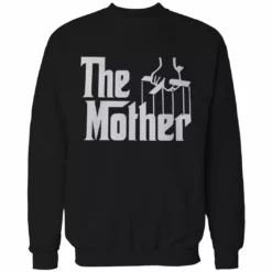 Bewild Cool Funny & Offensive The Mother Funny Adult Crewneck