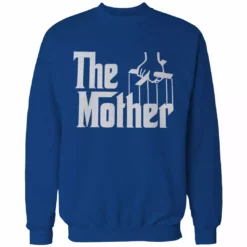 Bewild Cool Funny & Offensive The Mother Funny Adult Crewneck 17 Bewild Cool Funny & Offensive The Mother Funny Adult Crewneck
