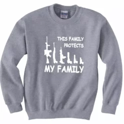 Bewild This Family Protects My Family Crewneck Sweatshirt Cool Funny & Offensive