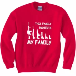 Bewild This Family Protects My Family Crewneck Sweatshirt Cool Funny & Offensive