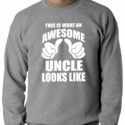 Bewild Positive Reinforcement This Is What An Awesome Uncle Looks Like Adult Crewneck 13 Bewild Positive Reinforcement This Is What An Awesome Uncle Looks Like Adult Crewneck