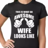 Bewild Women's T-Shirts This Is What An Awesome Wife Looks Like Ladies T-shirt