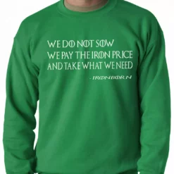 Bewild Thrones Greyjoy Ironborn Motto Crewneck Sweatshirt