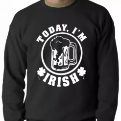 Bewild Today I'm Irish St. Patrick's Day Adult Crewneck St.Patricks Day