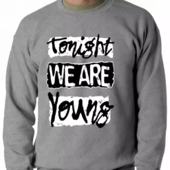Bewild Tonight We Are Young Crewneck