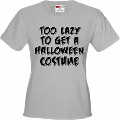 Bewild Halloween Costume T-shirt - Too Lazy To Get A Halloween Costume Girl's T-Shirt 20 Bewild Halloween Costume T-shirt - Too Lazy To Get A Halloween Costume Girl's T-Shirt