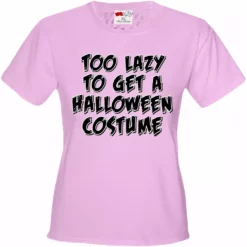 Bewild Halloween Costume T-shirt - Too Lazy To Get A Halloween Costume Girl's T-Shirt 21 Bewild Halloween Costume T-shirt - Too Lazy To Get A Halloween Costume Girl's T-Shirt