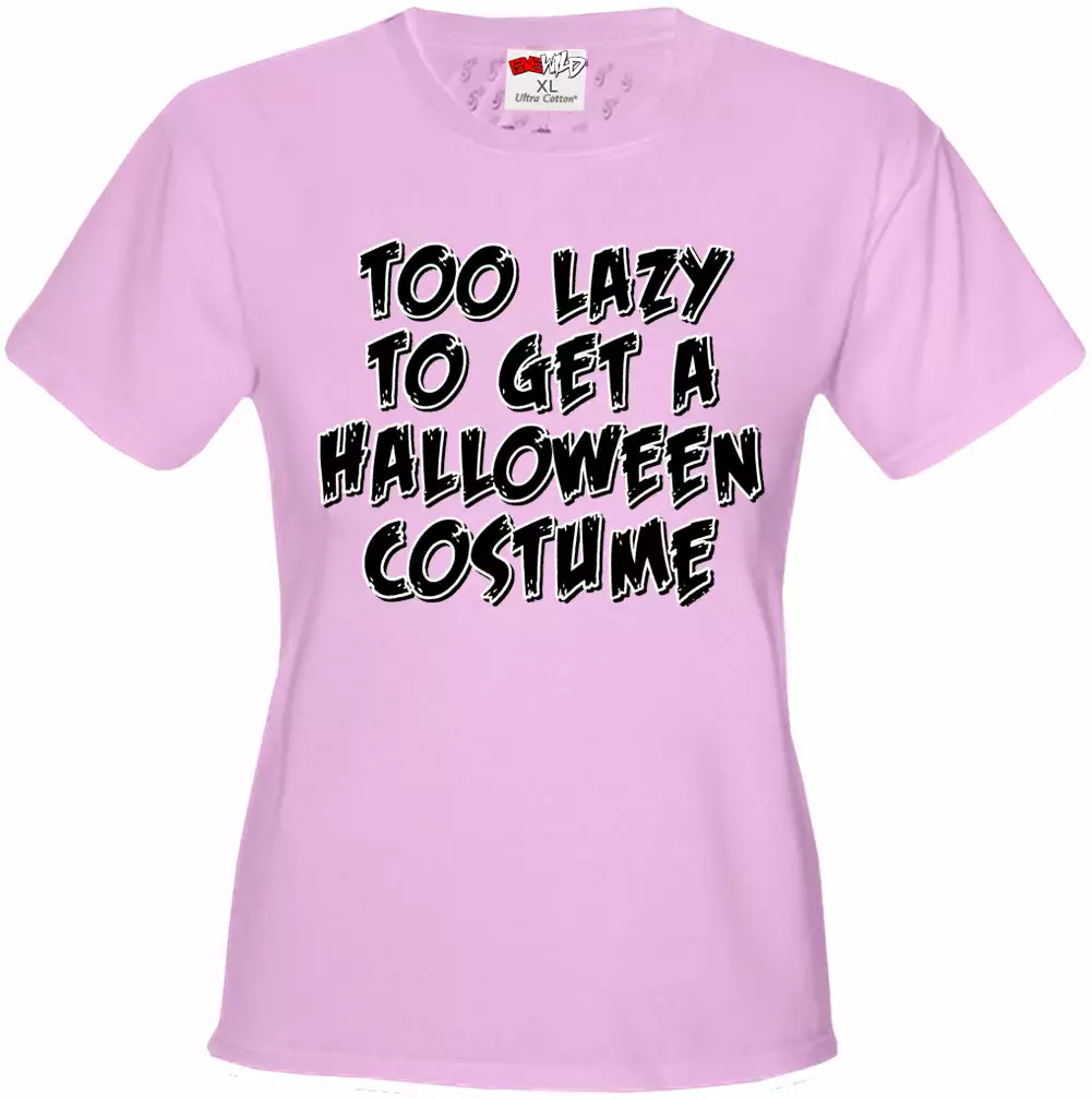 Bewild Halloween Costume T-shirt - Too Lazy To Get A Halloween Costume Girl's T-Shirt 11 Bewild Halloween Costume T-shirt - Too Lazy To Get A Halloween Costume Girl's T-Shirt