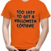 Bewild Halloween Prints Halloween Costume T-shirts - Too Lazy To Get A Halloween Costume Men's T-Shirt