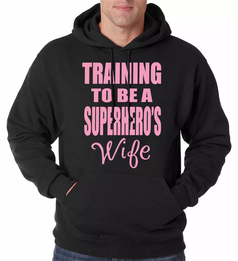 Bewild Training To Be A Superhero's Wife Adult Hoodie 3 Bewild Training To Be A Superhero's Wife Adult Hoodie