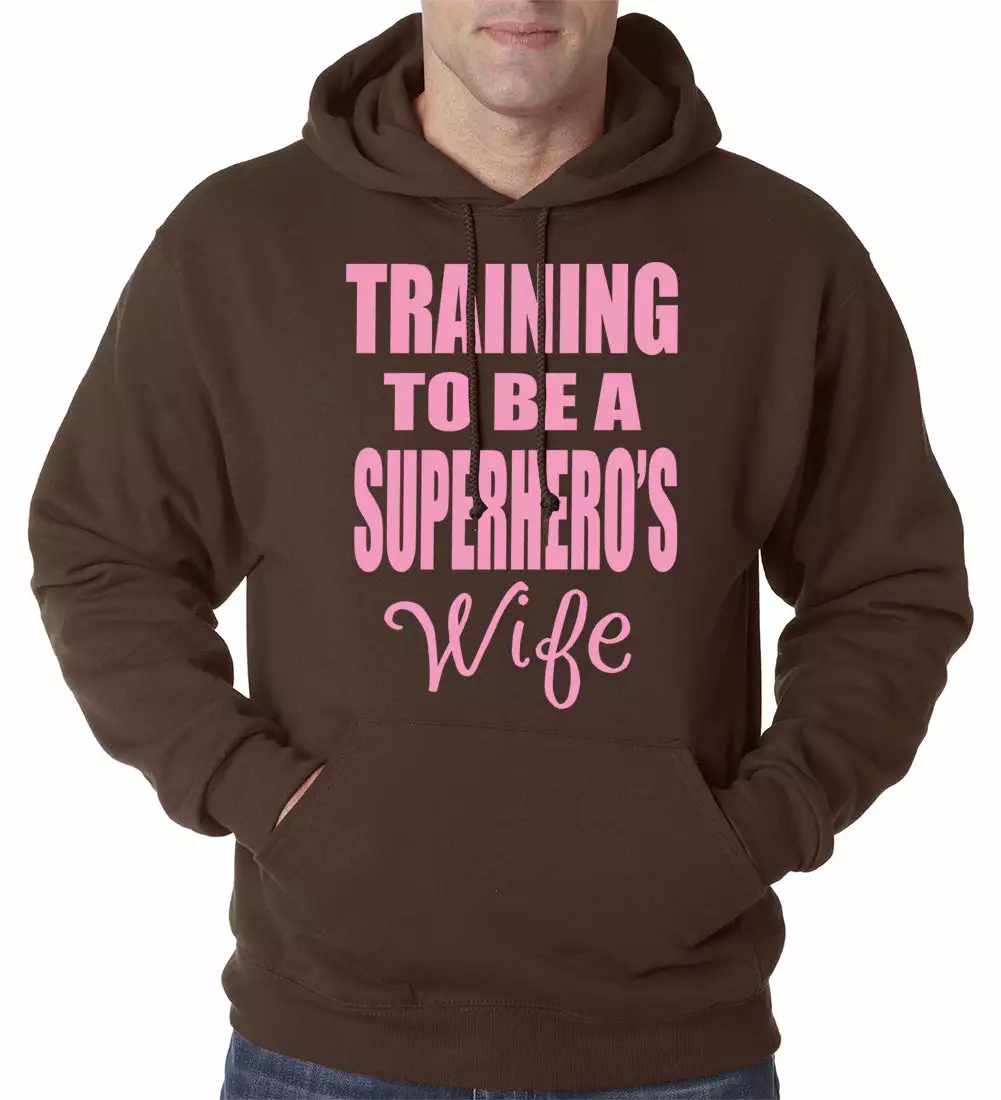 Bewild Training To Be A Superhero's Wife Adult Hoodie 5 Bewild Training To Be A Superhero's Wife Adult Hoodie