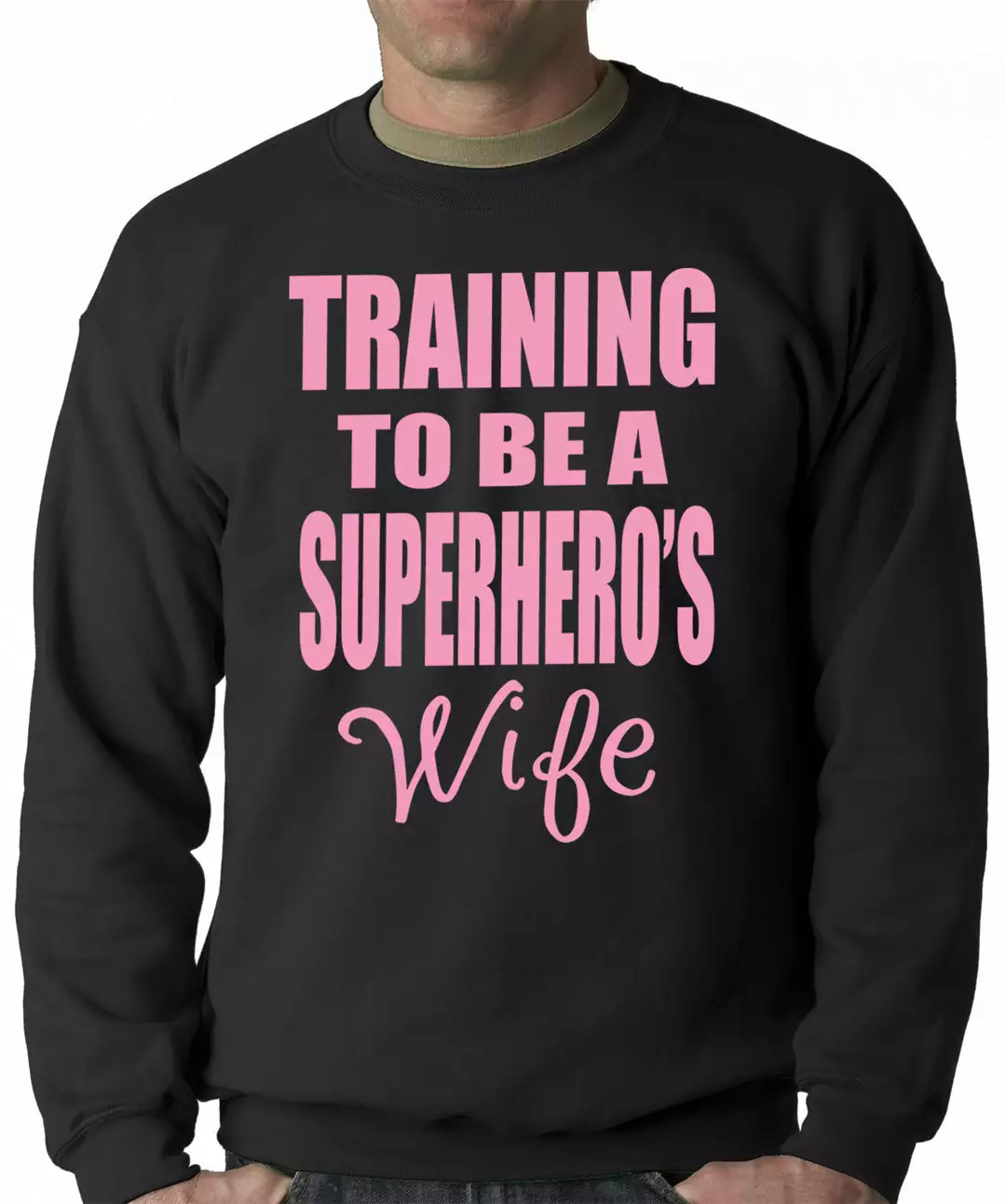 Bewild Training To Be A Superhero's Wife Crewneck Sweatshirt 3 Bewild Training To Be A Superhero's Wife Crewneck Sweatshirt