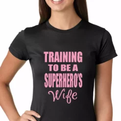Bewild Women's T-Shirts Training To Be A Superhero's Wife Girls T-shirt