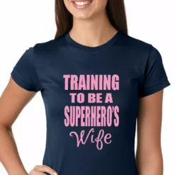 Bewild Women's T-Shirts Training To Be A Superhero's Wife Girls T-shirt