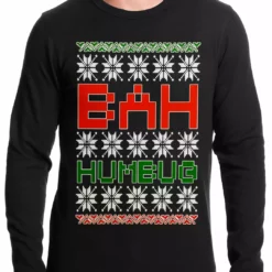 Bewild Ugly Christmas Sweater - BAH HUMBUG Thermal Shirt Holiday Prints