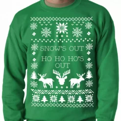 Bewild Ugly Christmas Sweater Snows Out Ho Ho Hos Out Adult Crewneck