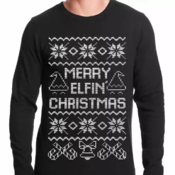 Bewild Holiday Prints Ugly Christmas Thermal - Merry Elfin Christmas Funny Ugly Christmas Thermal Shirt