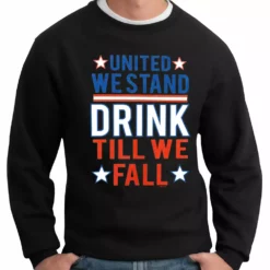Bewild United We Stand Drink Till We Fall Crewneck Sweatshirt Cool Funny & Offensive