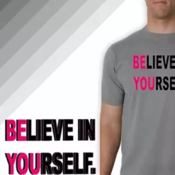 Bewild Believe In Yourself Men's T-Shirt Cool Funny & Offensive