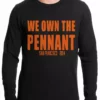 Bewild We Own The Pennant San Francisco Thermal Shirt Sport Inspiration
