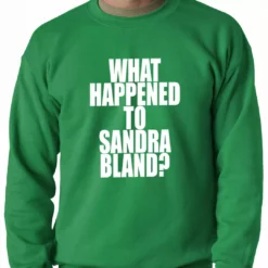 Bewild What Happened To Sandra Bland? Adult Crewneck