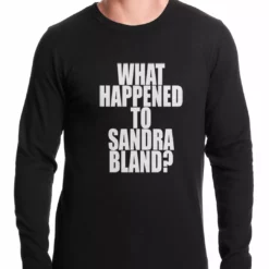 Bewild Say It Loud What Happened To Sandra Bland? Thermal Shirt