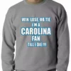 Bewild Win Lose Or Tie, I'm A Carolina Fan Til I Die Football Adult Crewneck Sport Inspiration