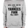 Bewild Yankee Fan Till I Die Adult Crewneck Sport Inspiration 2 Bewild Yankee Fan Till I Die Adult Crewneck Sport Inspiration