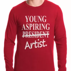 Bewild Cool Funny & Offensive Young Aspiring Artist (President Crossed Out) Thermal Shirt